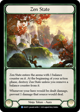 Zen State [CRU075] (Crucible of War)  1st Edition Rainbow Foil